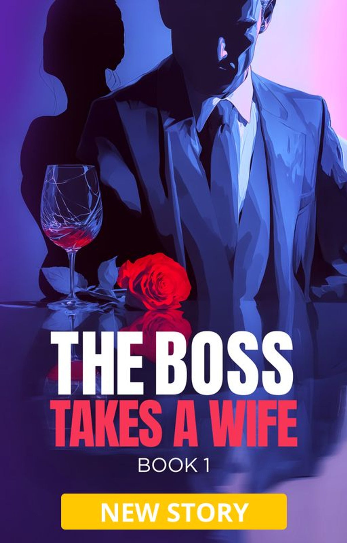The Boss Takes A Wife Book 1