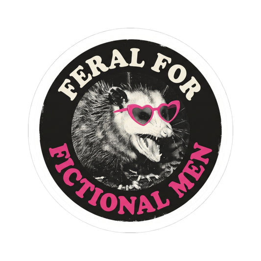 Feral for Fictional Men Sticker | Romance Reader Kiss-Cut Vinyl