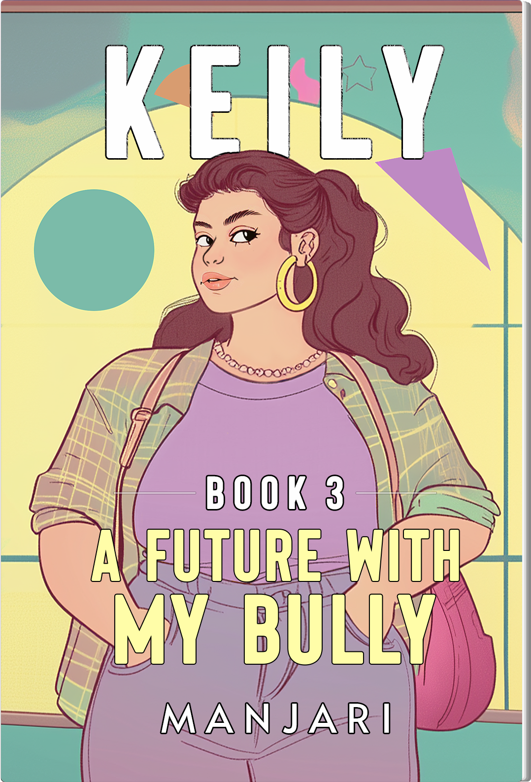 Keily: The High School Bully Romance Series