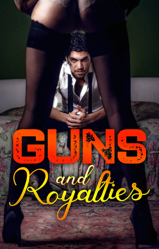 Guns and Royalties