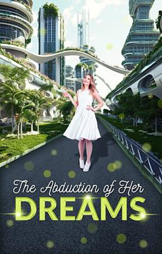 The Abduction of Her Dreams