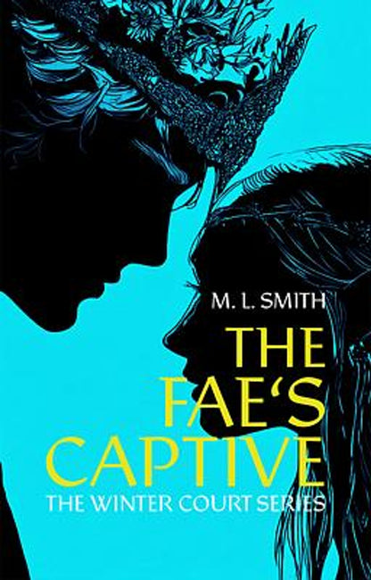 The Winter Court Series: The Fae's Captive