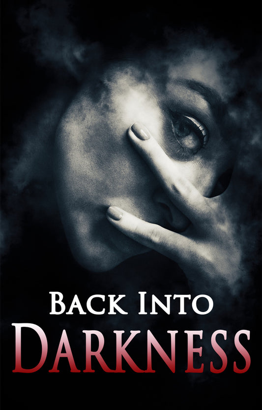 Back into Darkness