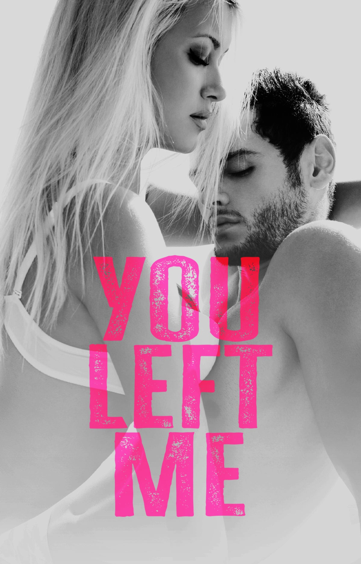 You Left Me