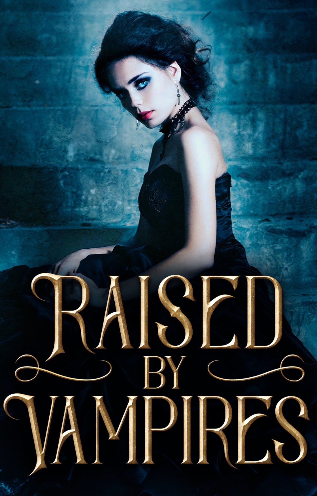 Raised by Vampires