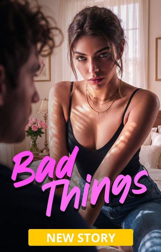 Bad Things